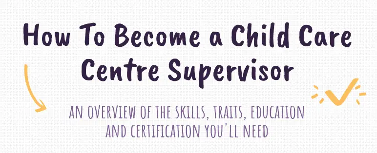 How to Become a Child Care Centre Supervisor